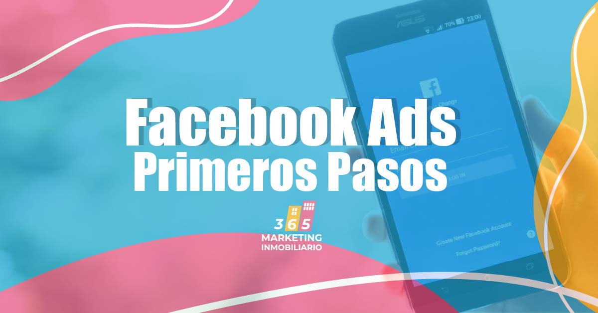 Facebook Ads Primeros Pasos - 28.02.2022